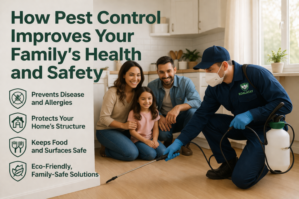 How Pest Control Improves Your Family’s Health and Safety